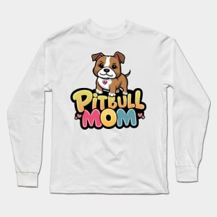 Pitbull Mom Long Sleeve T-Shirt